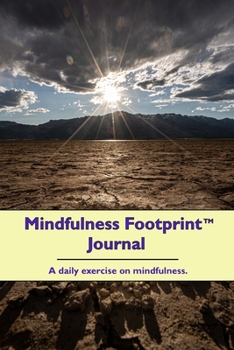 Paperback Mindfulness Footprint Journal: A daily exercise on mindfulness Book