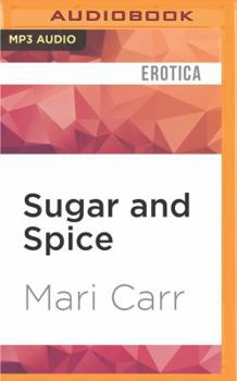 Sugar and Spice - Book #1 of the What Women Like