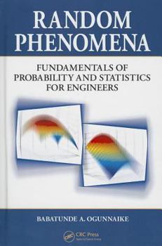 Hardcover Random Phenomena: Fundamentals of Probability and Statistics for Engineers [With CDROM] Book