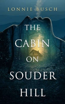 Hardcover The Cabin on Souder Hill Book