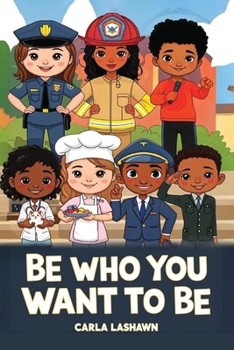 Paperback Be Who You Want To Be Book
