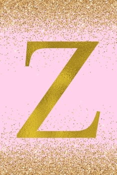 Paperback Z: Letter Z Initial Monogram Notebook - Pretty Pink & Gold Confetti Glitter Monogrammed Blank Lined Note Book, Writing Pa Book