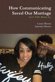 Paperback How Communicating Saved Our Marriage Book