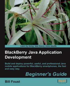 Paperback Blackberry SDK 4.5 Java Application Development: Beginner's Guide Book