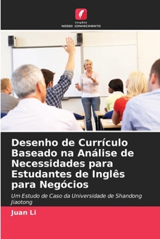 Paperback Desenho de Currículo Baseado na Análise de Necessidades para Estudantes de Inglês para Negócios [Portuguese] Book