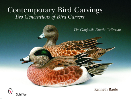 Hardcover Contemporary Bird Carvings: Two Generations of Bird Carvers Book