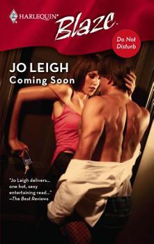 Coming Soon (Harlequin Blaze #386) - Book #7 of the Do Not Disturb
