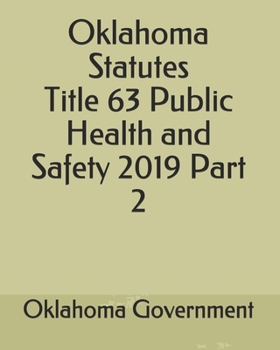 Paperback Oklahoma Statutes Title 63 Public Health and Safety 2019 Part 2 Book