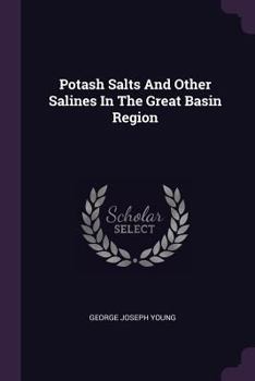 Paperback Potash Salts And Other Salines In The Great Basin Region Book