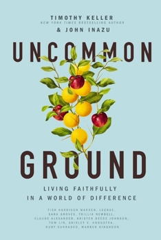 Paperback Uncommon Ground: Living Faithfully in a World of Difference Book