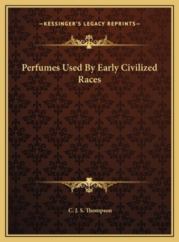 Perfumes Used By Early Civilized Races