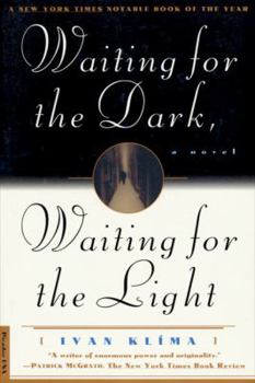 Paperback Waiting for the Dark, Waiting for the Light: A Novel Book