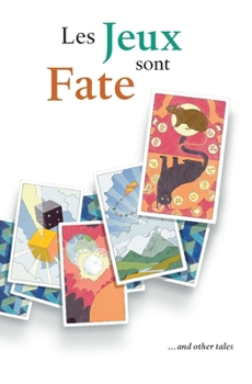Paperback Les Jeux sont Fate ...and other tales Book