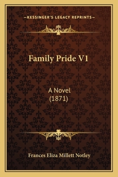 Paperback Family Pride V1: A Novel (1871) Book