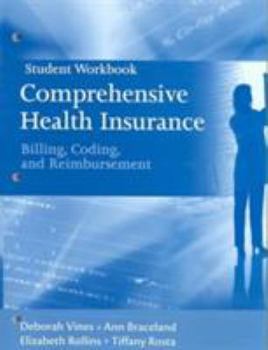 Paperback Student Workbook for Comprehensive Health Insurance: Billing, Coding and Reimbursement Book