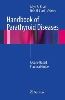 Paperback Handbook of Parathyroid Diseases: A Case-Based Practical Guide Book