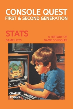 Paperback Console Quest: First & Second Generation: A History of Video Games Consoles Book