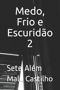 Paperback Medo, frio e escuridão 2: Sete Além [Portuguese] Book