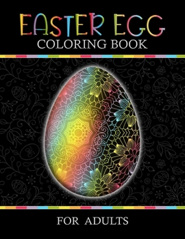 Easter Egg Coloring Book for Adults: Mandala Patterns, Fun Stress Relief Relaxing Unique Eggs Designs to Color for Girl, Woman, Teens | Black Paper ... Easter Drawings | Gift for Colouring Lover