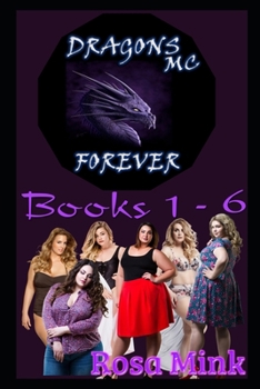 Paperback Dragons MC Forever: Books 1 - 6 Book