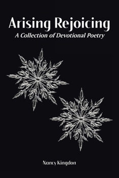 Paperback Arising Rejoicing: A Collection of Devotional Poetry Book
