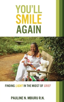 Paperback You'll Smile Again: Finding Light In The Midst Of Grief Book