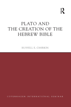 Paperback Plato and the Creation of the Hebrew Bible Book