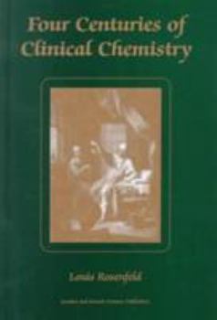 Hardcover Four Centuries of Clinical Chemistry Book