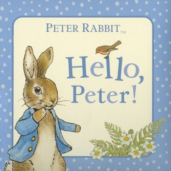 Board book Hello, Peter! Book