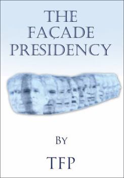 Paperback The Fa Ade Presidency Book