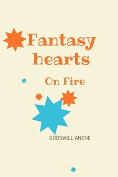 Paperback Fantasy: Hearts On Fire: Undiluted Expression Of Love Book