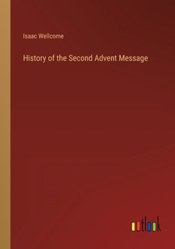 Paperback History of the Second Advent Message Book