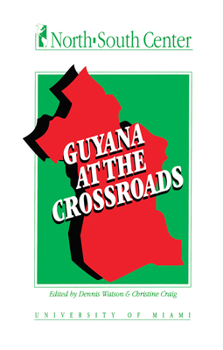 Paperback Guyana at the Crossroads Book