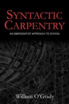 Paperback Syntactic Carpentry: An Emergentist Approach to Syntax Book