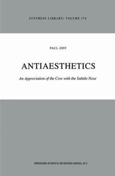 Hardcover Antiaesthetics: An Appreciation of the Cow with the Subtile Nose Book