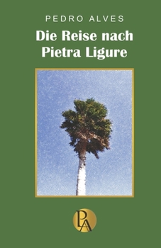 Paperback Die Reise nach Pietra Ligure (German Edition) [German] Book
