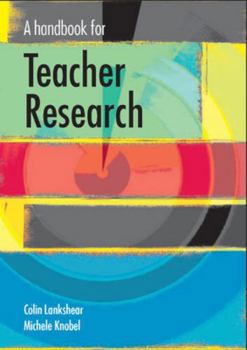 Paperback A Handbook for Teacher Research Book