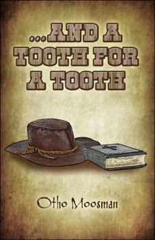 Paperback ...and a Tooth for a Tooth Book