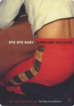 Paperback Bye Bye Baby City Rollers Book