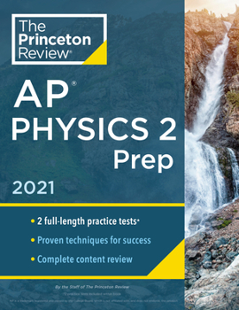 Paperback Princeton Review AP Physics 2 Prep, 2021: Practice Tests + Complete Content Review + Strategies & Techniques Book