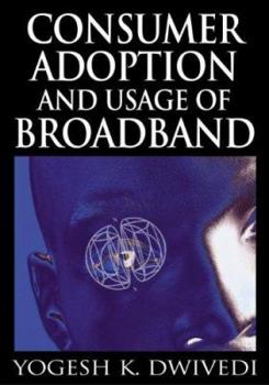 Hardcover Consumer Adoption and Usage of Broadband Book