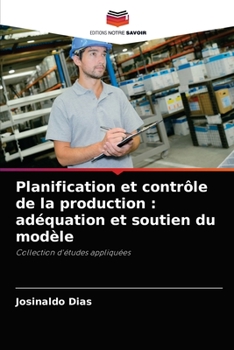 Paperback Planification et contrôle de la production: adéquation et soutien du modèle [French] Book