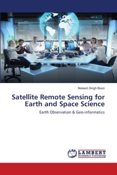 Paperback Satellite Remote Sensing for Earth and Space Science Book