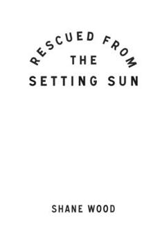 Paperback Rescued from the Setting Sun Book