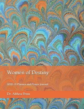 Women of Destiny 2020-21 Planner and Prayer Journal