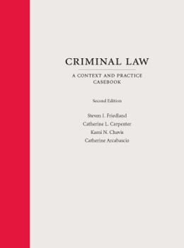 Hardcover Criminal Law: A Context and Practice Casebook (Context and Practice Series) Book