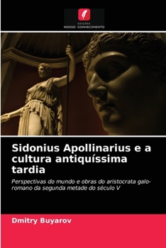 Paperback Sidonius Apollinarius e a cultura antiquíssima tardia [Portuguese] Book
