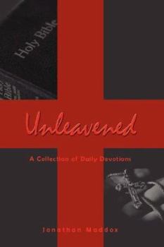 Paperback Unleavened: A Collection of Daily Devotions Book