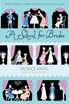 A School for Brides - Book #2 of the Keeping the Castle