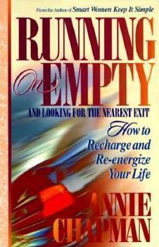 Paperback Running on Empty and Looking for the Next Exit: How Smart Women Learn to Cope with Everyday Life Book